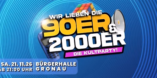 Wir lieben die 90er & 2000er — Uitgaan in Twente