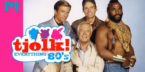 Tjolk! Everything 80’s — Uitgaan in Twente