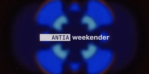 ANTIA Weekender — festival in Twente