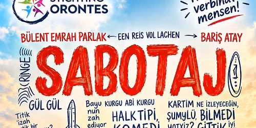 SABOTAJ” Halk Tipi Komedi / Hengelo — theater in Twente